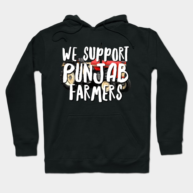 I support Punjab Farmers Hoodie by SAN ART STUDIO 